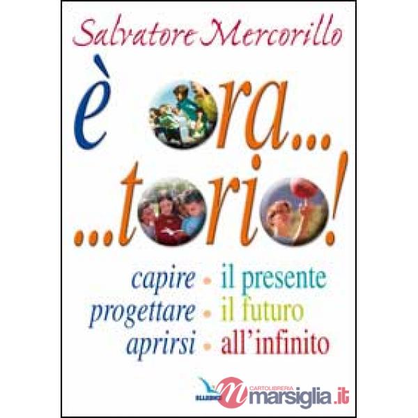 È ora... torio! Capire il presente, progettare il futuro, aprirsi all'infinito