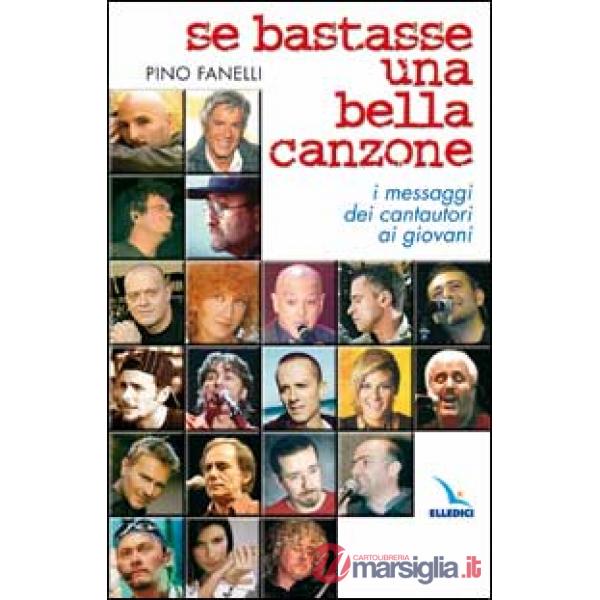 Se bastasse una bella canzone. I messaggi dei cantautori ai giovani