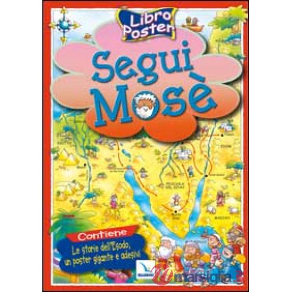 Segui Mosè. Libro poster