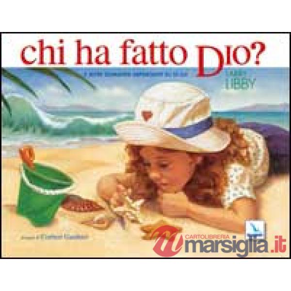 Chi ha fatto Dio? E altre domande importanti su di lui