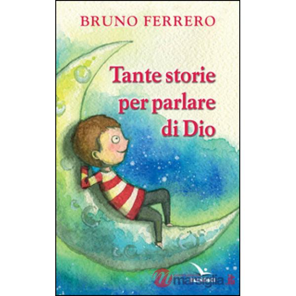 Tante storie per parlare di Dio