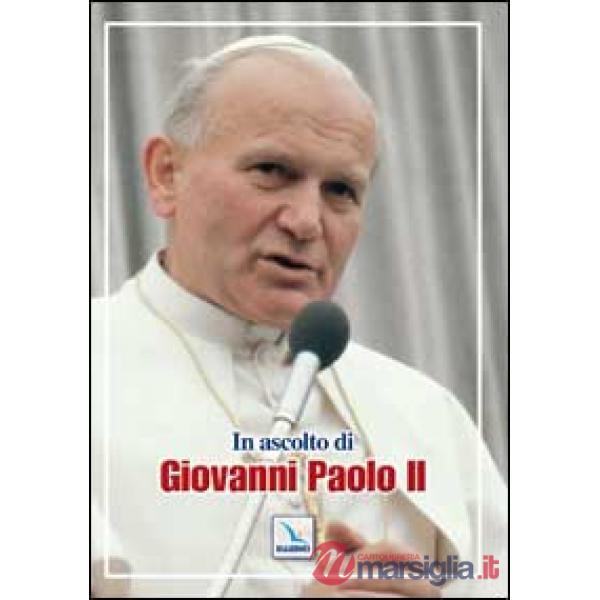 In ascolto di Giovanni Paolo II