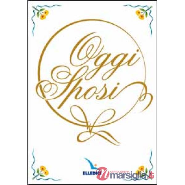 Oggi sposi