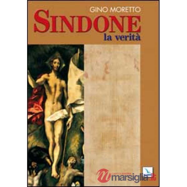 Sindone. La verità