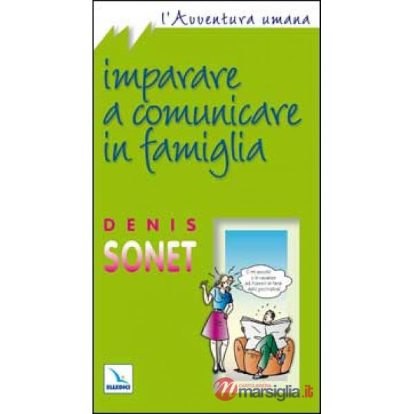 Imparare a comunicare in famiglia