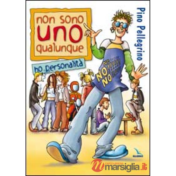 Non sono uno qualunque. Ho personalità