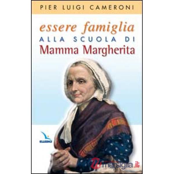 Essere famiglia alla scuola di mamma Margherita
