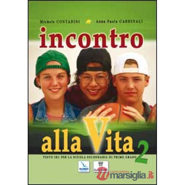 INCONTRO ALLA VITA - 2 + SCHEDE