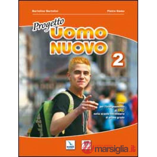 Progetto uomo nuovo. Corso di religione cattolica. Per la Scuola media. Vol. 2