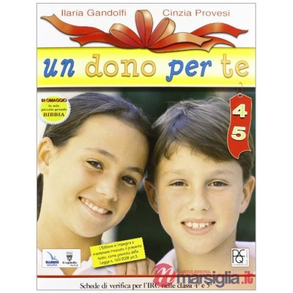 DONO PER TE. TESTO DI IRC. CON ESPANSIONE ONLINE. PER LA 4 E 5 CLASS