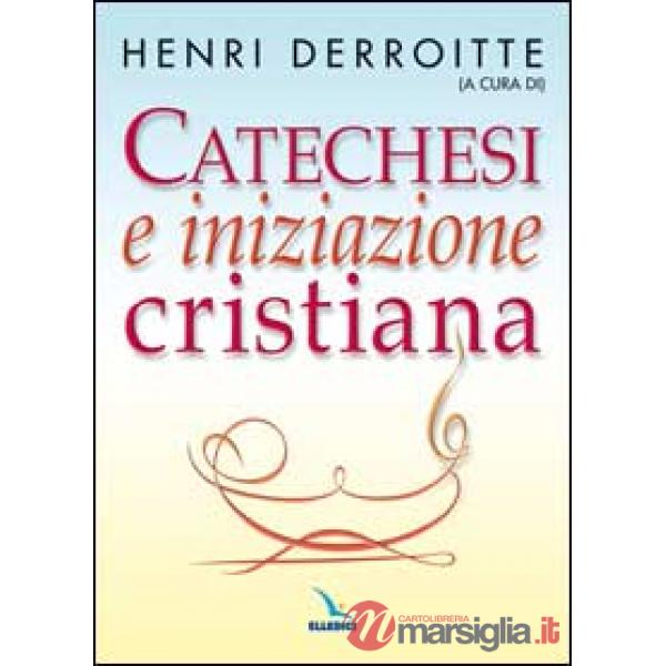 Catechesi e iniziazione cristiana