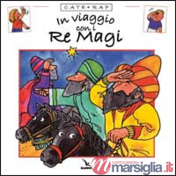 Cate rap. Vol. 1: In viaggio con i Re Magi