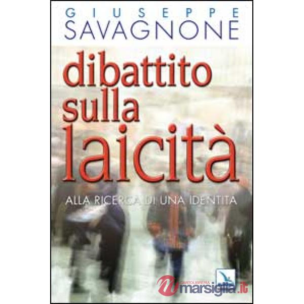 Dibattito sulla laicità. Alla ricerca di una identità
