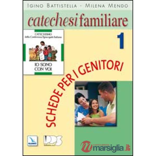 Catechesi familiare. Schede per i genitori. Vol. 1