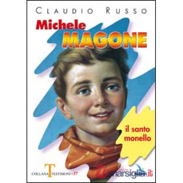 Michele Magone. Il santo monello