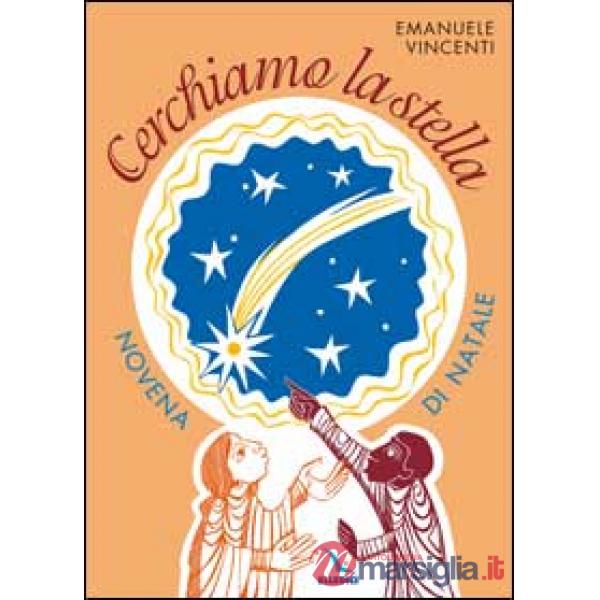 Cerchiamo la stella. Novena di Natale