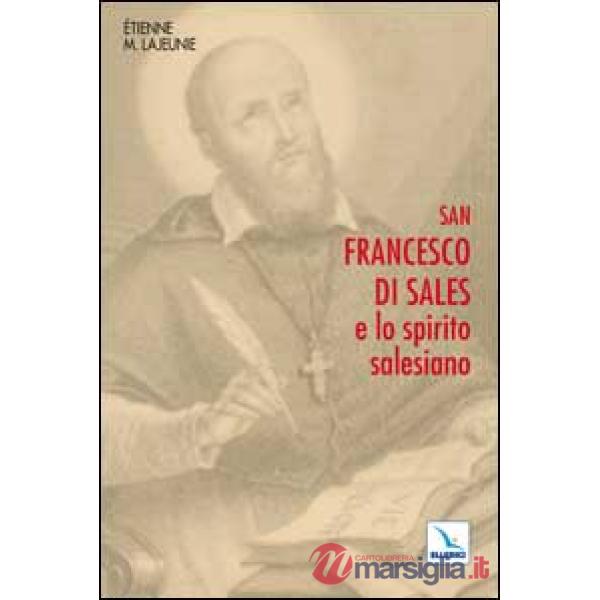 San Francesco di Sales e lo spirito salesiano