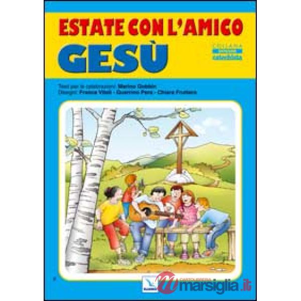 Estate con l'amico Gesù