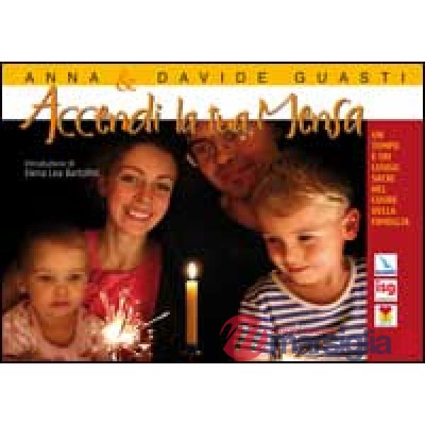 Accendi la tua Mensa. Un tempo e un luogo sacri nel cuore della famiglia