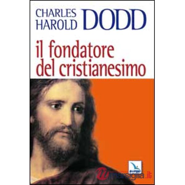 Fondatore del Cristianesimo (Il)