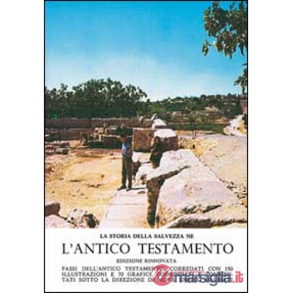 Storia della salvezza ne l'Antico Testamento (La)