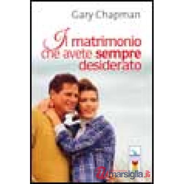 Matrimonio che avete sempre desiderato (Il)