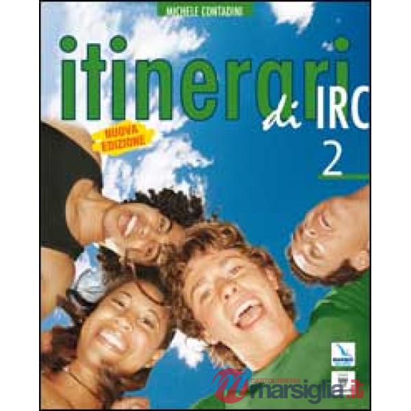 NUOVI ITINERARI DI IRC 2 TRIENNIO
