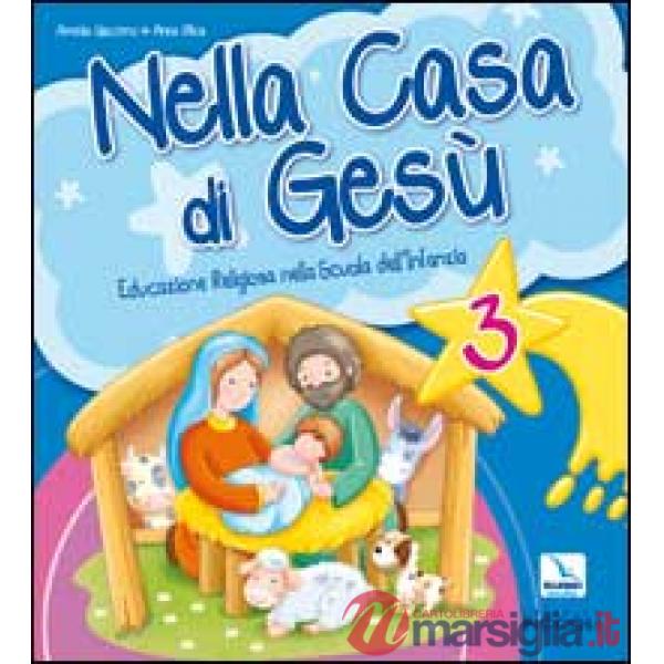 NELLA CASA DI GESU. QUADERNO OPERATIVO 3 ANNI