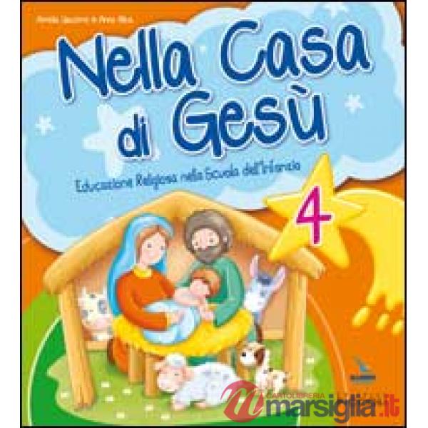 NELLA CASA DI GESU. QUADERNO OPERATIVO 4 ANNI