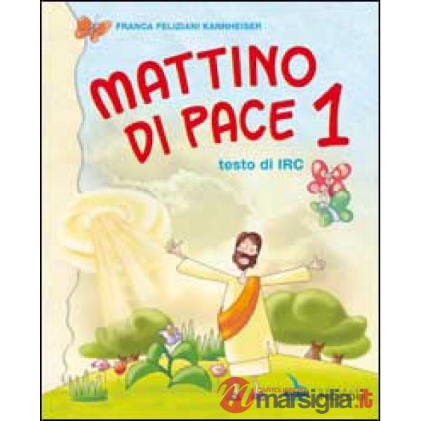 MATTINO DI PACE - RELIGIONE 1