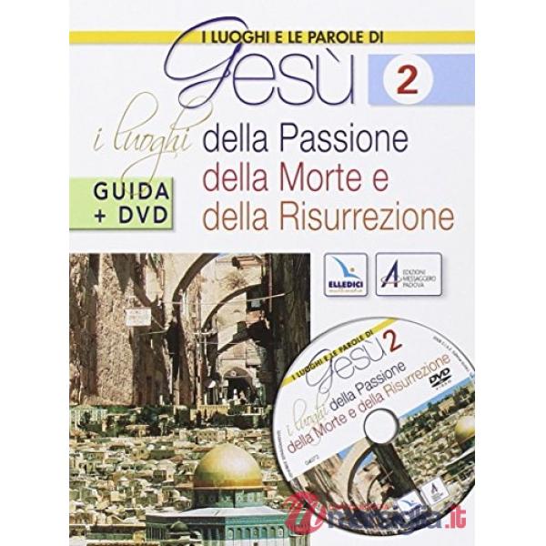 Luoghi e le parole di Gesù. Con DVD (I). Vol. 2