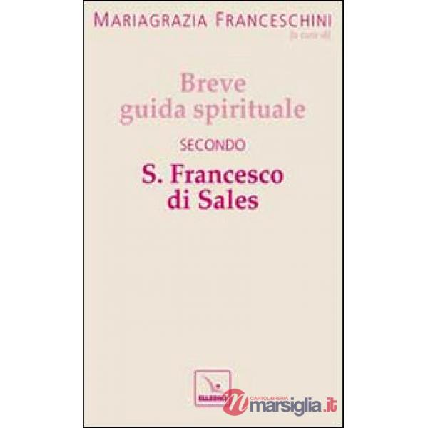 Breve guida spirituale secondo S. Francesco di Sales