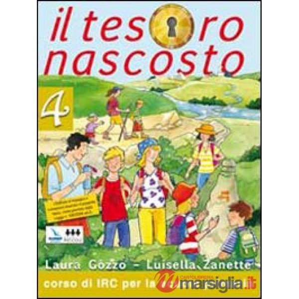 TESORO NASCOSTO. CON SCHEDE OPERATIVE. TESTO DI IRC PER LA 4 CLASSE E
