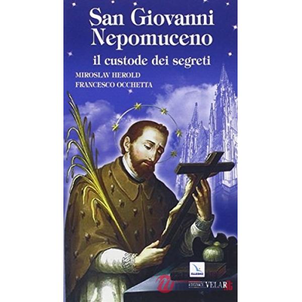 San Giovanni Nepomuceno. Il custode dei segreti