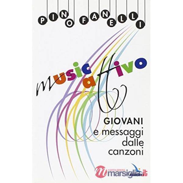 MusicAttivo. Giovani e messaggi dalle canzoni