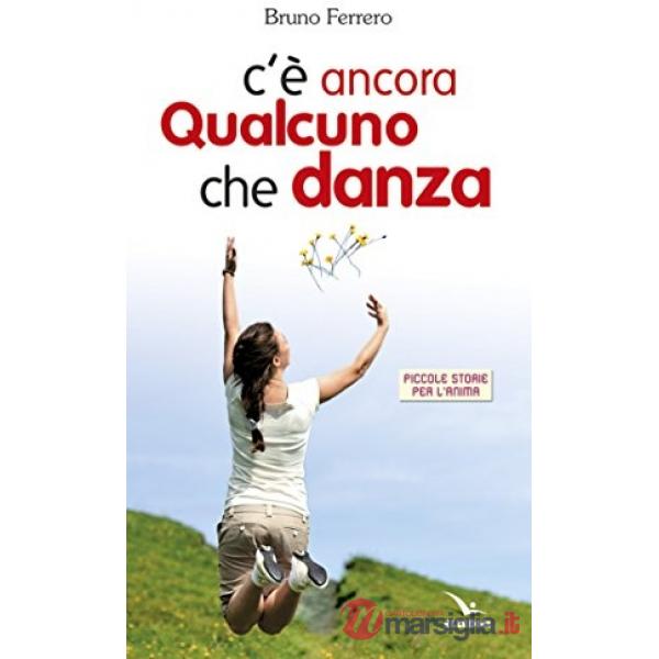 C'è ancora qualcuno che danza