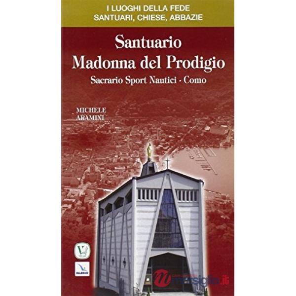 Santuario Madonna del Prodigio. Sacrario Sport Nautici Como