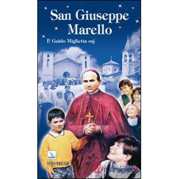 San Giuseppe Marello. Vescovo di Acqui e fondatore degli Oblati di San Giuseppe