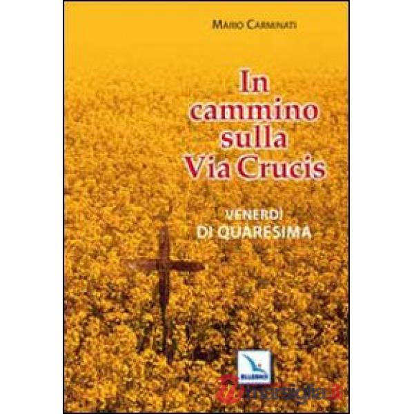 In cammino sulla Via Crucis. Venerdì di Quaresima