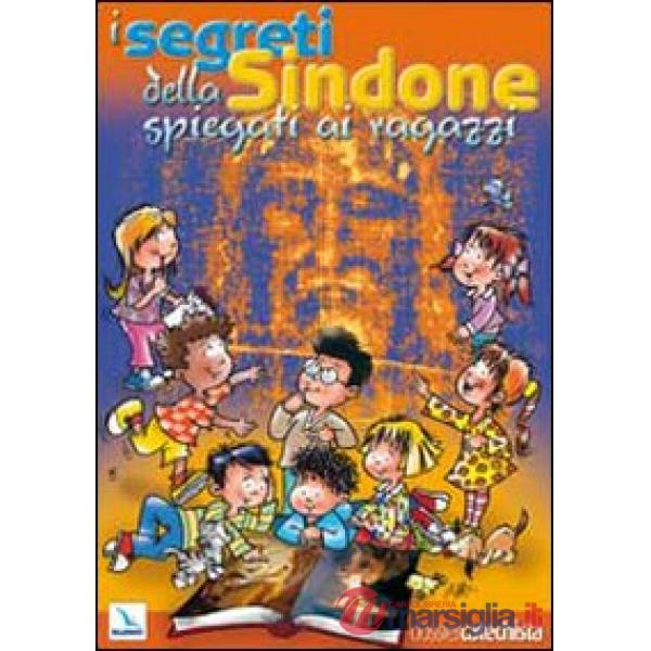 Segreti della Sindone spiegati ai ragazzi (I)