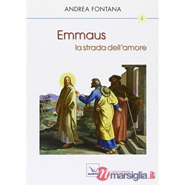 Emmaus, la strada dell'amore