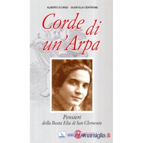 Corde di un'arpa. Pensieri della Beata Elia di San Clemente