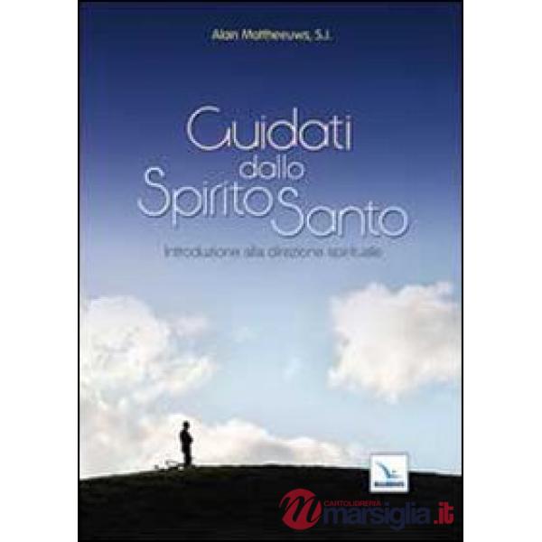 Guidati dallo Spirito Santo. Introduzione alla guida spirituale