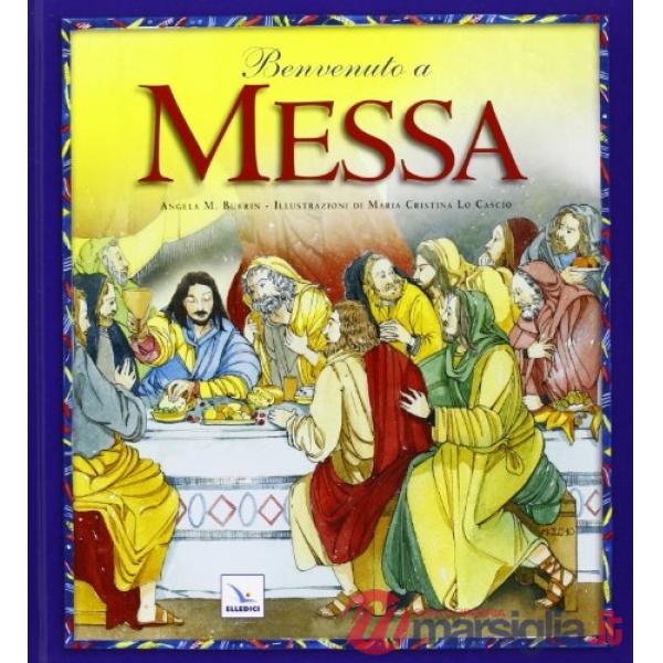 Benvenuto a messa