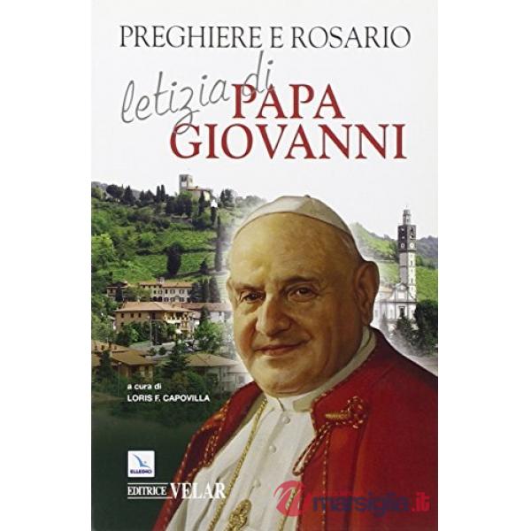 Preghiere e rosario letizia di papa Giovanni