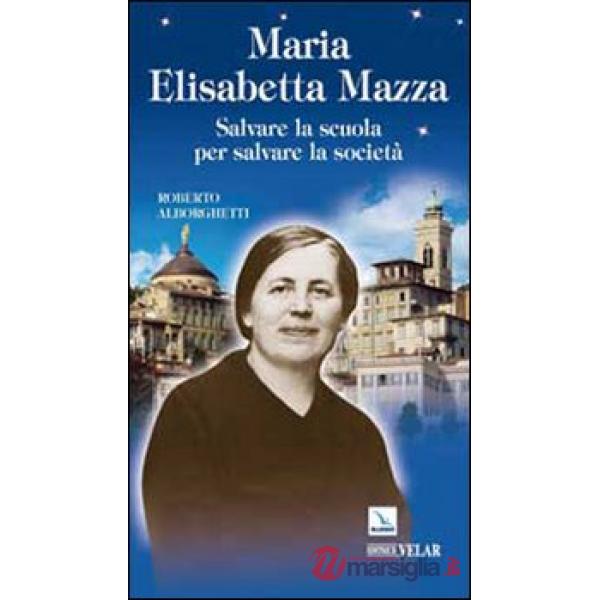 Maria Elisabetta Mazza. Salvare la scuola per salvare la società