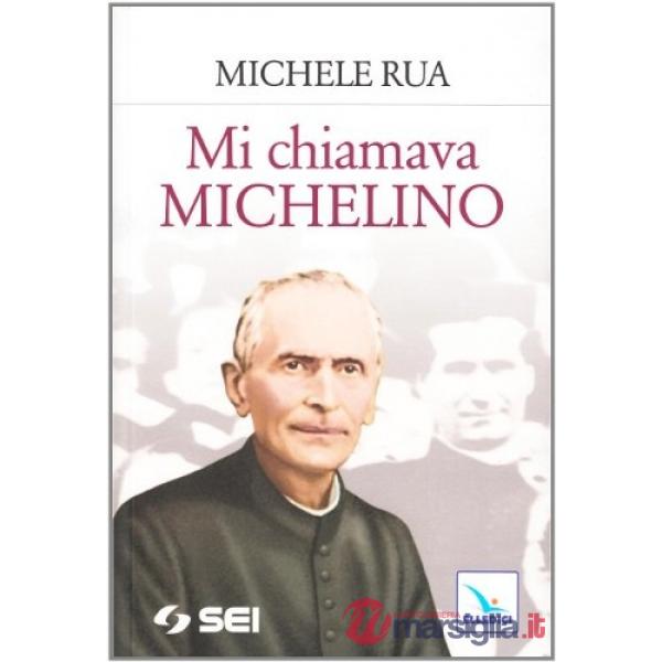 Mi chiamava Michelino