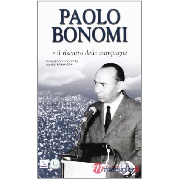 Paolo Bonomi e il riscatto delle campagne