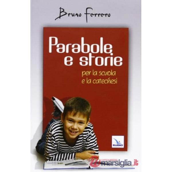 Parabole e storie. Per la scuola e la catechesi