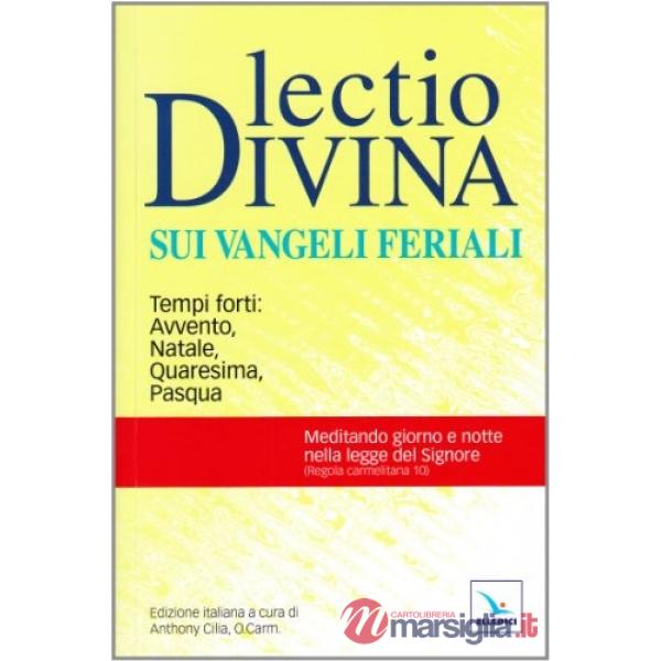 Lectio divina sui Vangeli feriali. Tempi forti: Avvento, Natale, Quaresima, Pasqua